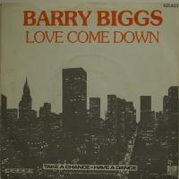 Barry Biggs Love Come Down (7")