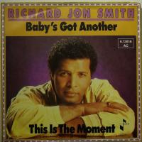Richard Jon Smith Baby's Got Another (7")