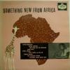 Various - Something New From Africa (LP)