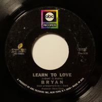 Bryan Learn To Love (7")