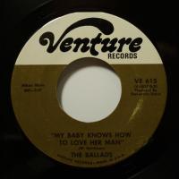 The Ballads My Baby Knows How To Love Her Man (7")