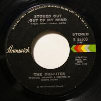 Chi-Lites - Stoned Out Of My Mind (7")