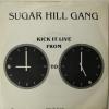 Sugar Hill Gang - Kick it Live From 9 to 5 (7")