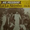Mr. President - La La Akimbo (7")