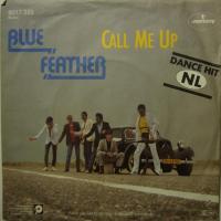Blue Feather Call Me Up (7")