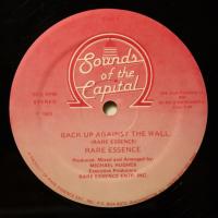 Rare Essence - Back Up Against The Wall (12")