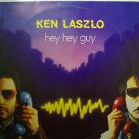 Ken Laszlo Hey Hey Guy (12")