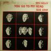 Bev Kelly & Bob Graf - You Go To My Head (LP)