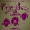 Crusaders - Soul Shadows / Street Life (12")