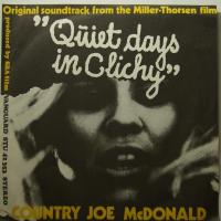 Country Joe McDonald Quiet Days In Clichy (7")