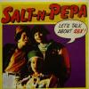 Salt-N-Pepa - Let's Talk About Sex (7")
