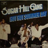 Sugarhill Gang - Hot Hot Summer Day (7")