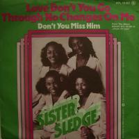 Sister Sledge Love Don't Go.. (7") 