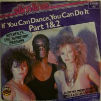 Slim Line If You Can Dance (7")