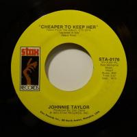 Johnnie Taylor - Cheaper To Keep Her (7")