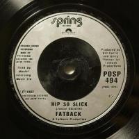 Fatback Band - Hip So Slick (7")