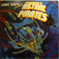 Lenny White - Adventures Of Astral Pirates (LP)
