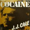 J.J. Cale - Cocaine (7")