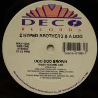 2 Hyped Brothers Doo Doo Brown (12")