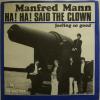 Manfred Mann - Ha Ha Said The Clown (7")