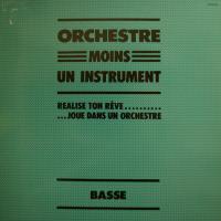 Orch Moins Un Instrument - Basse (LP)