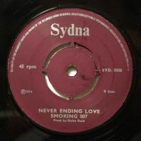 Smoking 007 Never Ending Love (7")
