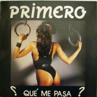 Primero - Qué Me Pasa? (12")