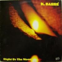 K. Barre - Right By The Moon (12")