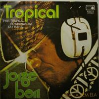 Jorge Ben Pais Tropical (7")