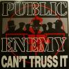 Public Enemy - Can't Truss It (12")