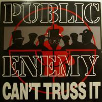 Public Enemy Can't Trust It (12")
