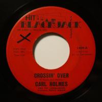 Carl Holmes - Crossin\' Over (7")