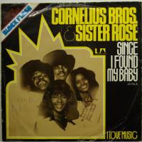 Cornelius Bros & Sister Rose Since I Found My Baby