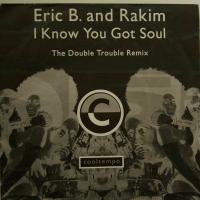 Eric B. & Rakim - I Know You Got Soul (7")