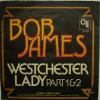 Bob James - Westchester Lady (7")