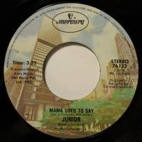 Junior Mama Used To Say (7")