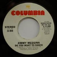 Jimmy Messina Do You Want To Dance (7")