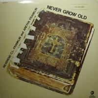 Aretha & Rev Franklin - Never Grow Old (LP)