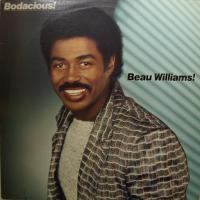 Beau Williams - Bodacious! (LP) 