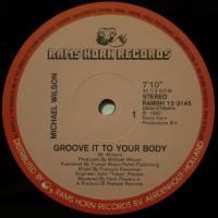Michael Wilson Groove It To Your Body (12")