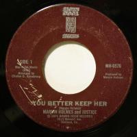 Marvin Holmes You Better Keep Her (7")