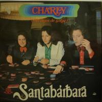 Santabarbara - Charly No Dejes De Sonar (LP)