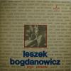 Leszek Bogdanowicz - I Jego Piosenki (LP)