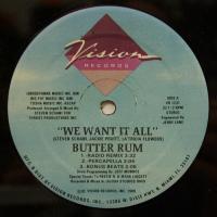 Butter Rum - We Want It All (12")