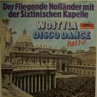 Fliegende Holländer - Wojtyla Disco Dance (7")