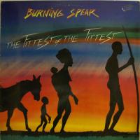 Burning Spear The Fittest Of The Fittest (LP)