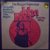 John Holt - Help Me Make It Through... (7")