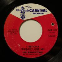 Manhattans - I Bet\'cha (7")