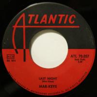 Mar-Keys Last Night (7")