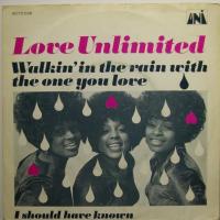 Love Unlimited - Walkin\' In The Rain... (7")